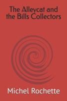 The Alleycat and the Bills Collectors B0FLLNVQ1N Book Cover