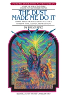 The Dust Made Me Do It B0G2HVXT2G Book Cover