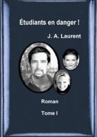 Etudiants en danger ! 1326955888 Book Cover