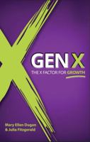 Gen X : The X Factor for Growth 1966333080 Book Cover