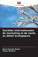 Sociétés internationales de marketing et de vente au détail écologiques (French Edition) 6208290104 Book Cover