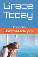 Grace Today: Devotional B08Q6Y7PZ4 Book Cover