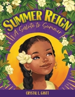 Summer Reign: A Salute to Summer 1955461171 Book Cover