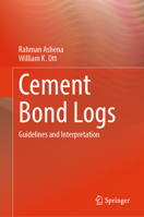Cement Bond Logs: Guidelines and Interpretation 3031959353 Book Cover