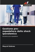 Gestione pre-ospedaliera dello shock ipovolemico 6207291387 Book Cover