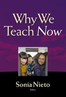 Why We Teach Now 0807755877 Book Cover