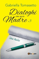 Dialoghi con mia Madre 3 (Italian Edition) B0C6BSSC1V Book Cover