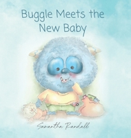 Buggle Meets the New Baby 1649908091 Book Cover