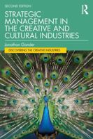 Strategic Management in the Creative and Cultural Industries (Discovering the Creative Industries) 1041018991 Book Cover