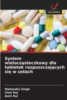 System wielocząsteczkowy dla tabletek rozpuszczających się w ustach 6209246656 Book Cover