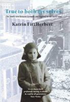 True to Both My Selves 1860493467 Book Cover