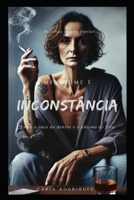 Meu Nome é Inconstância: Entre o caos de dentro e o abismo de fora (Portuguese Edition) B0DVR1YF8G Book Cover