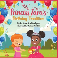 Princess Zara's Birthday Tradition 0984742166 Book Cover