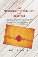 Our Methodist Standards and Heritage 1664296786 Book Cover