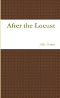 After the Locust 130452325X Book Cover