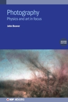 Photography: Physics and Art in Focus 075033701X Book Cover