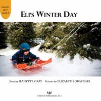 Eli's Winter Day 0984497226 Book Cover