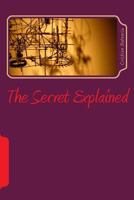The Secret Explained 131250501X Book Cover