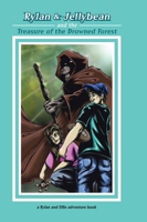 Rylan & Jellybean and the Treasure of the Drowned Forest 1779414358 Book Cover