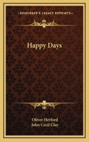 Happy Days 0548393583 Book Cover