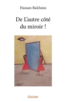 De L'autre côté du miroir ! (French Edition) 2414363959 Book Cover