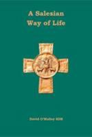 A Salesian Way of Life 190908011X Book Cover