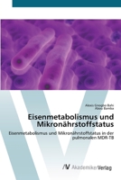 Eisenmetabolismus und Mikronährstoffstatus 6202228482 Book Cover