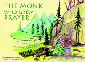 The Monk Who Grew Prayer 1888212667 Book Cover