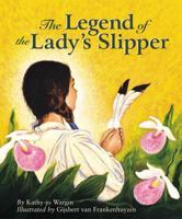The Legend of the Lady's Slipper 1585361682 Book Cover