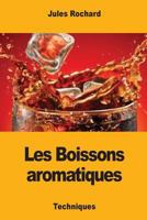 Les Boissons aromatiques 197994606X Book Cover