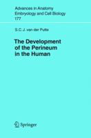 The Development Of The Perineum In The Human A Comprehensive Histological Study With A Special Reference To The Role Of Stromal Components 3540210393 Book Cover