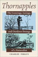 Thornapples: The Comings, Goings, and Outdoor Doings of a Naturalist 081172946X Book Cover