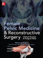 Female Pelvic Medicine and Reconstructive Surgery 0071756418 Book Cover