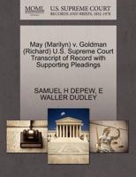 May (Marilyn) v. Goldman (Richard) U.S. Supreme Court Transcript of Record with Supporting Pleadings 1270585290 Book Cover