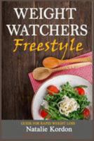 Weight Watchers Freestyle: Guide for Rapid Weight Loss 1984360086 Book Cover