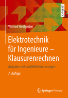Elektrotechnik für Ingenieure - Klausurenrechnen: Aufgaben mit ausführlichen Lösungen 3658218185 Book Cover