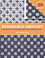 Reversible Crochet: 50 Interlocking Patterns 1577158733 Book Cover