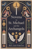 Novena to St. Michael and the Archangels B0FRLJXTXF Book Cover