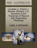 Lavallee (J. Edwin) v. Mosher (Robert) U.S. Supreme Court Transcript of Record with Supporting Pleadings 1270611100 Book Cover