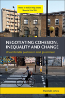 Negotiating Cohesion, Inequality and Change: Uncomfortable Positions in Local Government 1447310039 Book Cover
