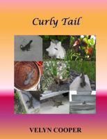 Curly Tail 148483528X Book Cover