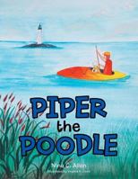 Piper the Poodle 1496936612 Book Cover