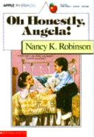 Oh Honestly, Angela! 0590403826 Book Cover