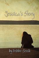 Jessica's Story 1604415649 Book Cover