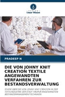 Die Von Johny Knit Creation Textile Angewandten Verfahren Zur Bestandsverwaltung (German Edition) 6209840469 Book Cover