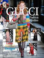 Gucci Fashion Clothes 1533624844 Book Cover