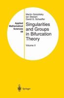 Singularities and Groups in Bifurcation Theory (Applied Mathematical Sciences) 1461289297 Book Cover