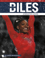 Simone Biles: Gymnastics Legend 1634947843 Book Cover