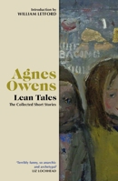 Lean Tales: The Collected Short Stories (Agnes Owens Centenary Editions) 1846977045 Book Cover