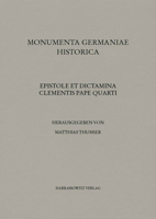 Epistole Et Dictamina Clementis Pape Quarti: Das Spezialregister Papst Clemens IV. (1265-1268) 3447117486 Book Cover